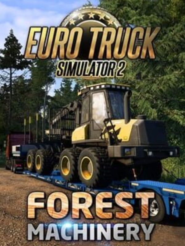 Get Free Euro Truck Simulator 2 Forest Machinery Today