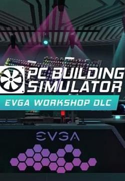 PC Building Simulator - EVGA Workshop (DLC) cover