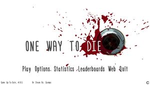 One Way To Die: Steam Edition