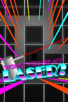 Won't You Be My Laser? game cover