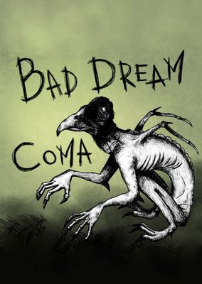 Bad Dream: Coma