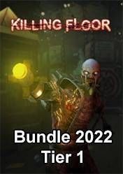 Killing Floor 1 Bundle 2022 Tier 1 (DLC)