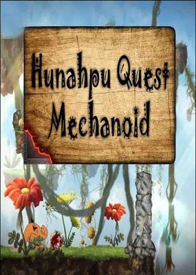 Hunahpu Quest: Mechanoid