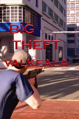 Big Theft Valkeala game cover
