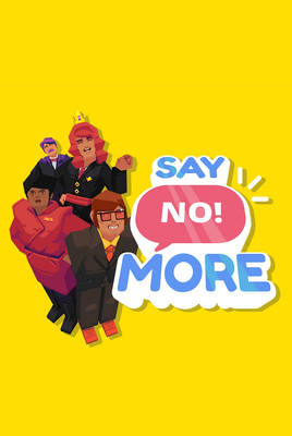 Say No! More
