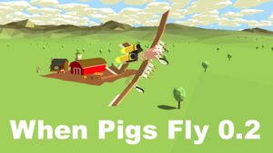 When Pigs Fly