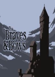 The Braves & Bows
