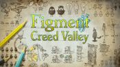 Redeem Figment: Creed Valley