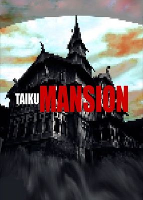 TAIKU MANSION game cover