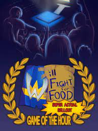 Will Fight for Food: Super Actual Sellout: Game of the Hour game cover
