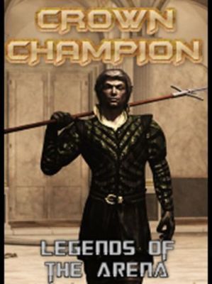 Crown Champion: Legends of the Arena cover