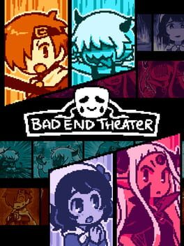 BAD END THEATER