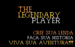 The Legendary Player - Make Your Reputation