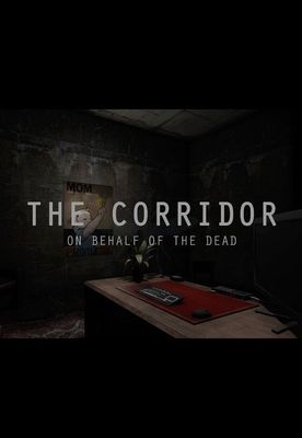 The Corridor: On Behalf Of The Dead