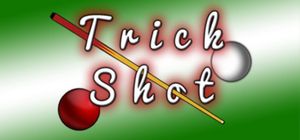 Trick Shot