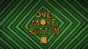 One More Button
