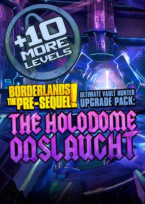 Borderlands: The Pre-Sequel - Ultimate Vault Hunter Upgrade Pack: The Holodome Onslaught cover