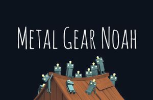 Metal Gear Noah