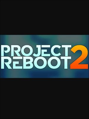 Project: R.E.B.O.O.T 2 (PC) Steam Key GLOBAL