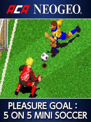 ACA NEOGEO PLEASURE GOAL: 5 ON 5 MINI SOCCER