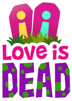 Love is Dead