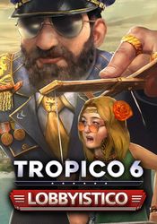 Tropico 6: Lobbyistico (DLC) Steam Key GLOBAL