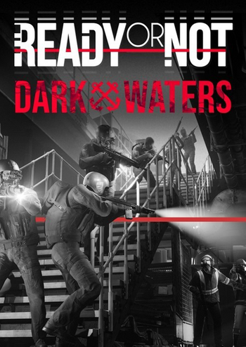 Ready or Not: Dark Waters (DLC) (PC) Steam Key NORTH AMERICA