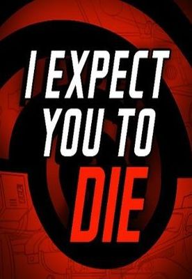 I Expect You To Die [VR] cover