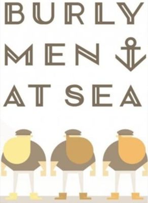 Burly Men at Sea
