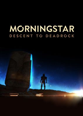 Morningstar: Descent to Deadrock game cover