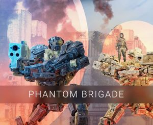 Phantom Brigade