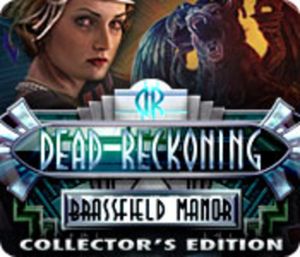Dead Reckoning: The Brassfield Manor Collector's Edition