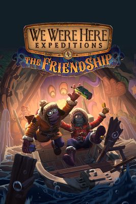 We Were Here Expeditions: The FriendShip historic low price