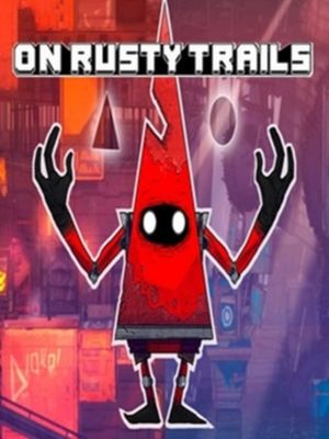 On Rusty Trails