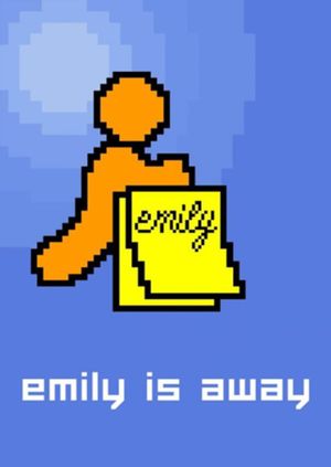 Emily is Away