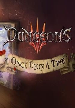 Dungeons 3 - Once Upon A Time (DLC)
