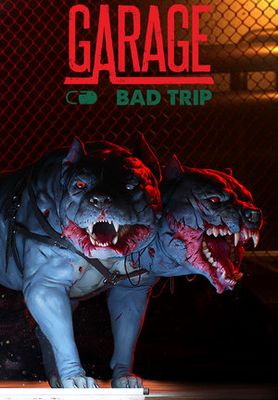 GARAGE: Bad Trip