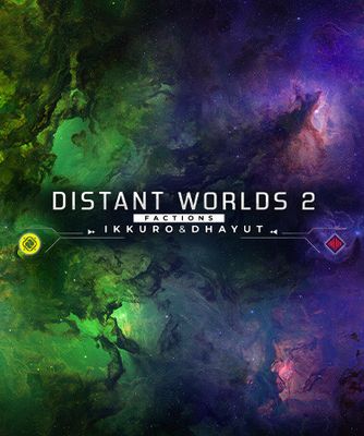 Distant Worlds 2: Factions - Ikkuro and Dhayut (DLC) cover
