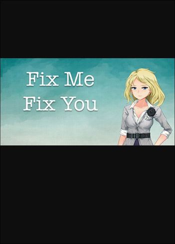 Fix Me Fix You (PC) Steam Key GLOBAL