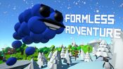 Formless Adventure