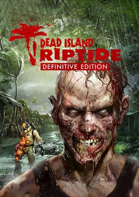 Dead Island: Riptide (Definitive Edition)