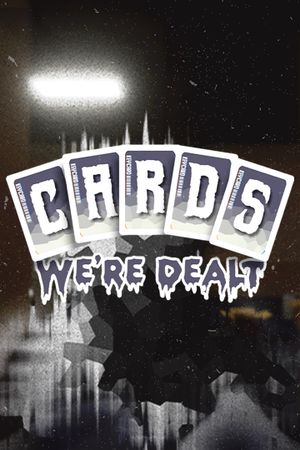 Cards We're Dealt XBOX LIVE Key UNITED STATES