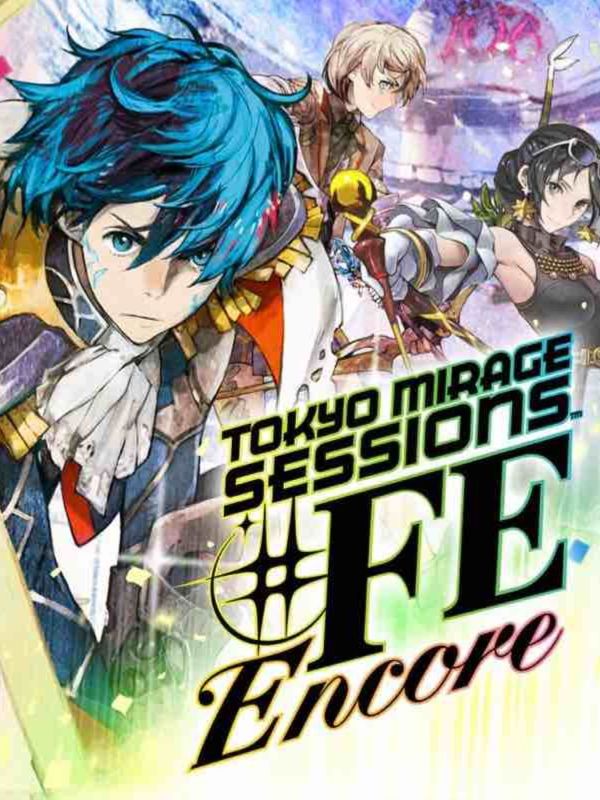 Get Tokyo Mirage Sessions FE Encore for free right now