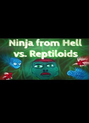 Ninja from Hell vs. Reptiloids