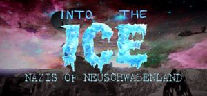 Into the Ice: Nazis of Neuschwabenland