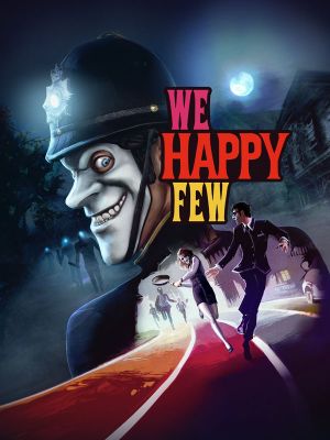 We Happy Few
