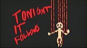 Buy TONIGHT IT FOLLOWS