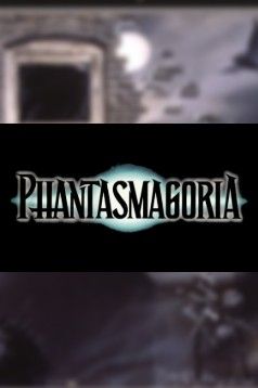 Phantasmagoria