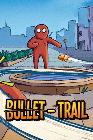 Bullet Trail XBOX LIVE Key UNITED STATES