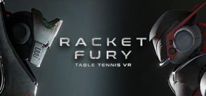 Racket Fury: Table Tennis VR